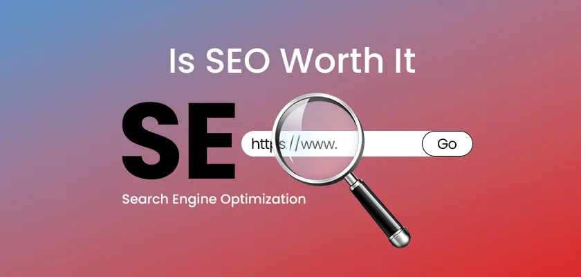 is seo worth it